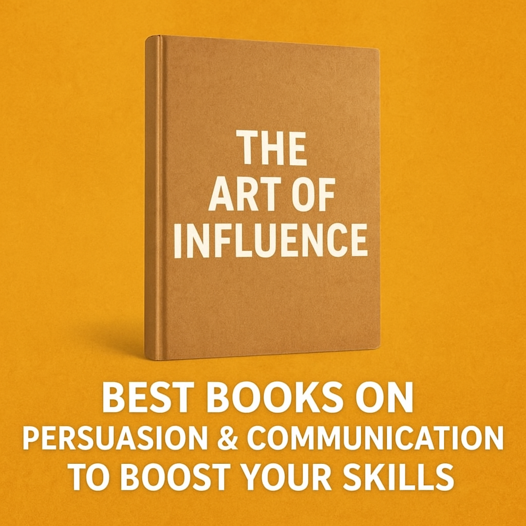 Read more about the article The Art of Influence: Must-Read Books on Persuasion and Communication