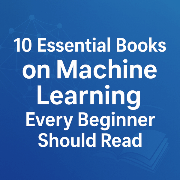 books on machine learning | machine learning books | ai machine learning | artificial intelligence and machine learning | machine learning algorithms | machine learning | hands on machine learning | machine learning algorithms