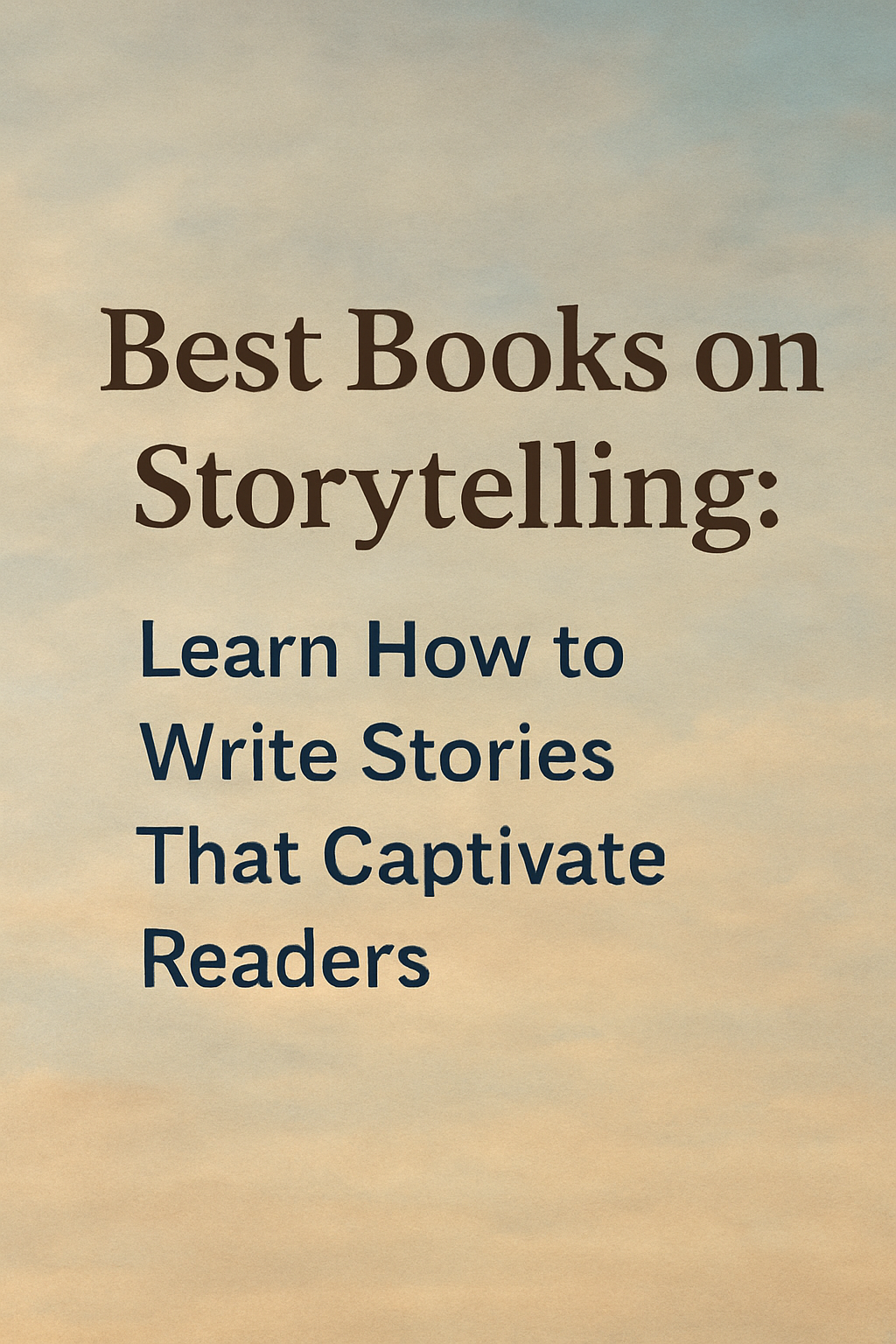 Read more about the article Best Books on Storytelling: Learn How to Write Stories That Captivate Readers